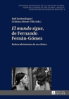 Image for (S0(BEl mundo sigue(S1(B de Fernando Fernan-Gomez: Redescubrimiento de un clasico
