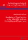Image for Regulation of Cloud Services under US and EU Antitrust, Competition and Privacy Laws : 59