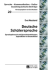 Image for Deutsche Schuelersprache: Sprachgebrauch und Spracheinstellungen Jugendlicher in Deutschland
