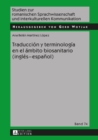 Image for Traduccion y terminologia en el ambito biosanitario (ingles-espanol)