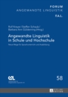Image for Angewandte Linguistik in Schule und Hochschule: neue Wege fur Sprachunterricht und Ausbildung : Band 58