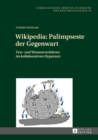 Image for Wikipedia: Palimpseste der Gegenwart: Text- und Wissensverfahren im kollaborativen Hypertext