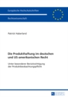 Image for Die Produkthaftung im deutschen und US-amerikanischen Recht: Unter besonderer Beruecksichtigung der Produktbeobachtungspflicht