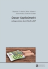 Image for (S0(BGrauer Kapitalmarkt(S1(B: Anlegerschutz durch Strafrecht?