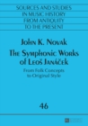 Image for The symphonic works of Leos Janacek: from folk concepts to original style : 46