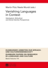 Image for Vanishing languages in context: ideological, attitudinal and social identity perspectives : 114