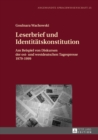 Image for Leserbrief und Identitaetskonstitution: Am Beispiel von Diskursen der ost- und westdeutschen Tagespresse 1979-1999