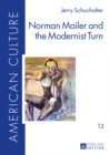 Image for Norman Mailer and the modernist turn : 13