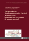 Image for Kommunikative Handlungsmuster im Wandel?- Convenciones comunicativas en proceso de transformacion?: Chats, Foren und Dienste des Web 2.0 im deutsch-spanischen Vergleich- Estudios hispano-alemanes de chats, foros y redes sociales