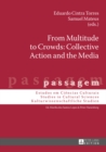 Image for From multitude to crowds: collective action and the media : 9