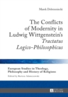 Image for The conflicts of modernity in Ludwig Wittgenstein&#39;s Tractatus logico-philosophicus : 12