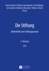 Image for Die Stiftung: Jahreshefte zum Stiftungswesen - 9. Jahrgang, 2015