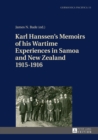 Image for Karl Hanssen&#39;s Memoirs of his Wartime Experiences in Samoa and New Zealand 1915-1916