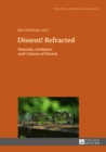 Image for Dissent! refracted
