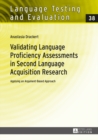 Image for Validating language proficiency assessments in second language acquisition research : 38