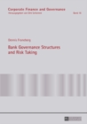 Image for Bank governance structures and risk taking