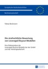 Image for Die strafrechtliche Bewertung von Leveraged-Buyout-Modellen: Eine Risikoanalyse der Leveraged-Buyout-Modelle bei der GmbH und der Aktiengesellschaft