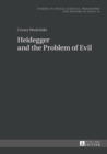 Image for Heidegger and the problem of evil : VOLUME 15