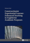Image for Constructionist Experiential Learner-Enhanced Teaching in English for Academic Purposes