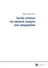 Image for Social sciences via network analysis and computation
