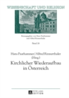 Image for Kirchlicher Wiederaufbau in Osterreich : Band 26