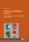 Image for Islamisch-politische Denker: Eine Einfuehrung in die islamisch-politische Ideengeschichte
