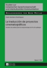 Image for La traduccion de proyectos cinematograficos: modelo de analisis para los largometrajes de ficcion gallegos