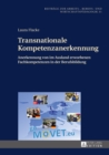 Image for Transnationale Kompetenzanerkennung: Anerkennung von im Ausland erworbenen Fachkompetenzen in der Berufsbildung