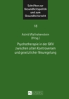 Image for Psychotherapie in der GKV zwischen alten Kontroversen und gesetzlicher Neuregelung : 18