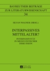 Image for Interpassives Mittelalter?: Interpassivitat in mediavistischer Diskussion