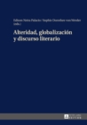 Image for Alteridad, globalizacion y discurso literario