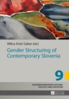 Image for Gender Structuring of Contemporary Slovenia : 9