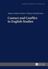 Image for Contact and Conflict in English Studies: Assistant editors: Christian Groesslinger / Christopher Herzog