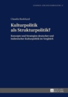 Image for Kulturpolitik als Strukturpolitik?: Konzepte und Strategien deutscher und italienischer Kulturpolitik im Vergleich