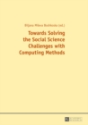 Image for Towards solving the social science challenges with computing methods