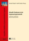 Image for Aktuelle Tendenzen in der Gegenwartsgermanistik: Symposium ungarischer Nachwuchsgermanisten : Band 5
