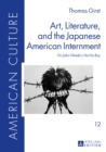 Image for Art, literature, and the Japanese American internment: on John Okada&#39;s no-no boy