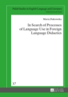 Image for In search of processes of language use in foreign language didactics