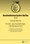 Image for Richter, Sachverstandige, Handelskammern: preussische Justizverwaltung und kaufmannische Interessen zwischen 1879 und 1907