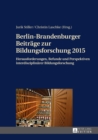 Image for Berlin-Brandenburger Beitraege zur Bildungsforschung 2015: Herausforderungen, Befunde und Perspektiven interdisziplinaerer Bildungsforschung