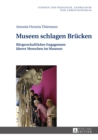 Image for Museen schlagen Bruecken: Buergerschaftliches Engagement aelterer Menschen im Museum