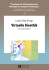 Image for Virtuelle Bioethik: Ein reales Problem?