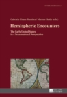 Image for Hemispheric Encounters: The Early United States in a Transnational Perspective : 8