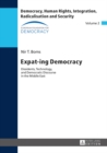 Image for Expat-ing democracy: dissidents, technology, and democratic discourse in the Middle East