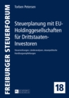 Image for Steuerplanung mit EU-Holdinggesellschaften fuer Drittstaaten-Investoren: Steuerwirkungen, Laenderanalysen, steuerpolitische Handlungsempfehlungen
