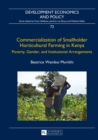 Image for Commercialization of smallholder horticultural farming in Kenya: poverty, gender, and institutional arrangements