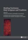 Image for Binding testimony: holy scripture and tradition