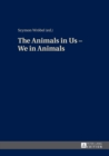 Image for The animals in us - we in animals