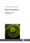 Image for Hate narratives: language as a tool of intolerance