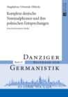 Image for Komplexe deutsche Nominalphrasen und ihre polnischen Entsprechungen: Eine konfrontative Studie